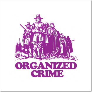 Organized Crime Posters and Art